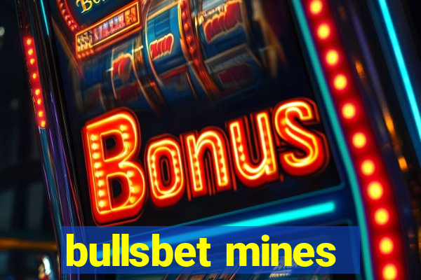 bullsbet mines